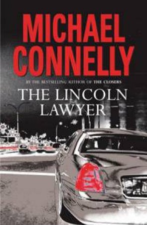 Lincoln Lawyer by Michael Connelly
