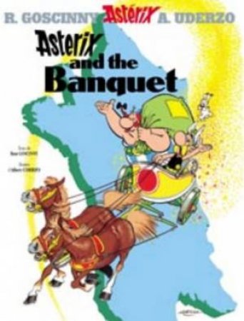 Asterix And The Banquet by R Goscinny & A Uderzo