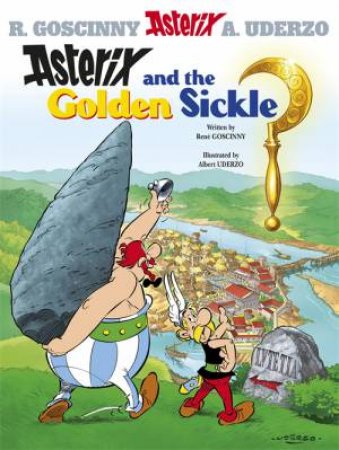 Asterix And The Golden Sickle by R Goscinny & A Uderzo