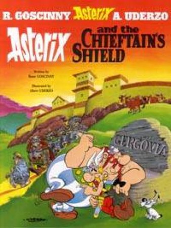 Asterix And The Chieftain's Shield by R Goscinny