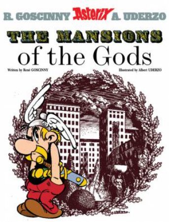 The Mansions Of The Gods by R Goscinny & A Uderzo