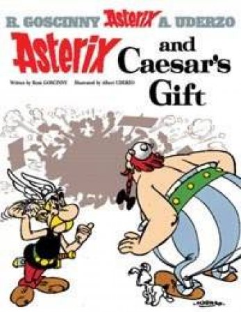 Asterix And Caesar's Gift by Goscinny & Underzo