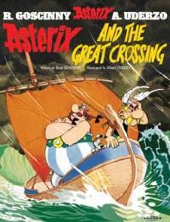 Asterix And The Great Crossing by Goscinny & Uderzo