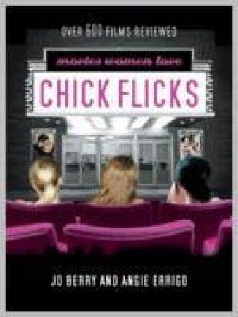 Chick Flicks by Jo Berry