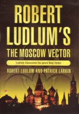 The Moscow Vector A CovertOne Novel