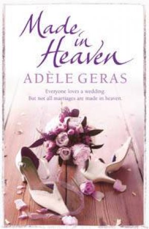 Made In Heaven by Adele Geras