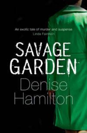 Savage Garden by Denise Hamilton