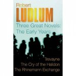Robert Ludlum Three Great Novels The Early Years