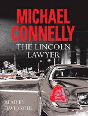 The Lincoln Lawyer by Michael Connelly