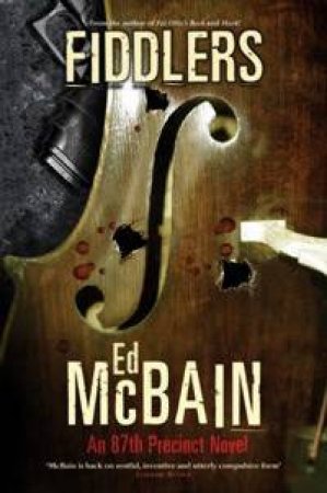 An 87th Precinct Novel: Fiddlers by Ed McBain
