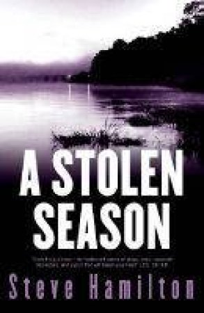 A Stolen Season by Steve Hamilton