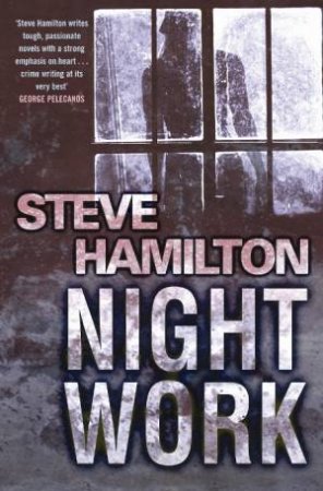 Night Work by Steve Hamilton