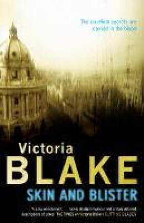 Skin And Blister by Victoria Blake