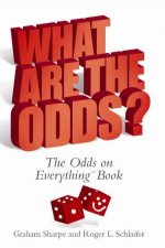 What Are The Odds The Odds On Everything Book