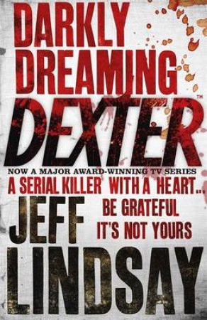 Darkly Dreaming Dexter - Promo Edition by Jeff Lindsay