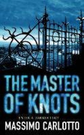 The Master Of Knots by Carlotto Massimo
