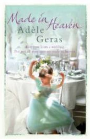 Made in Heaven by Adele Geras
