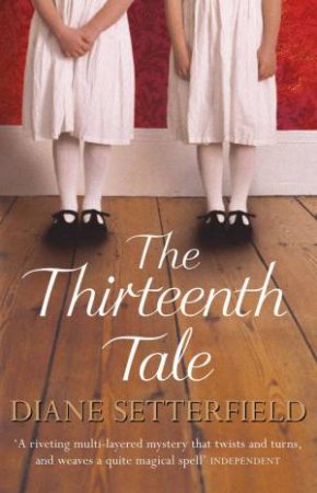 Thirteenth Tale by Diane Setterfield