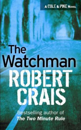 The Watchman by Robert Crais