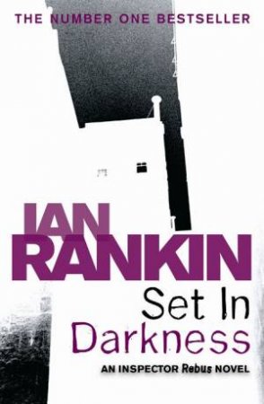 Set in Darkness by Ian Rankin