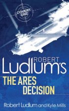 Robert Ludlums The Ares Decision