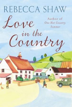 Love in the Country by Rebecca Shaw