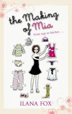 The Making Of Mia by Ilana Fox