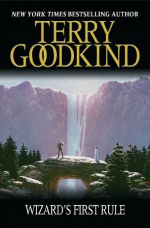 Wizard's First Rule by Terry Goodkind