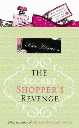 Secret Shopper's Revenge by Kate Harrison