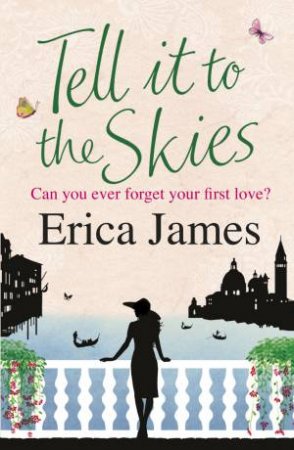 Tell it to the Skies by Erica James