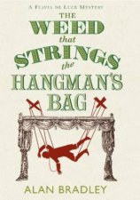 The Weed That Strings The Hangmans Bag