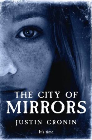 The City Of Mirrors by Justin Cronin