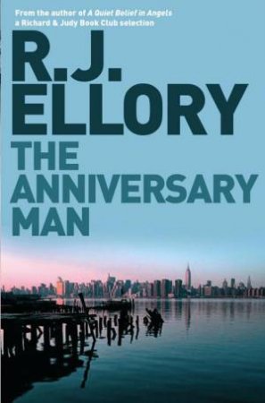Anniversary Man by R J Ellory