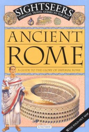 Sightseers: Ancient Rome by Jonathon Stroud
