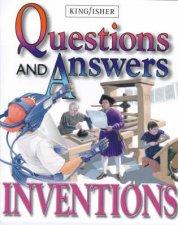 The Kingfisher Qestion  Answer Book Of Inventions