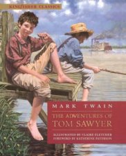 Kingfisher Classics The Adventures Of Tom Sawyer