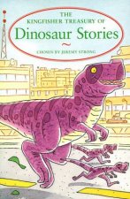 The Kingfisher Treasury Of Dinosaur Stories