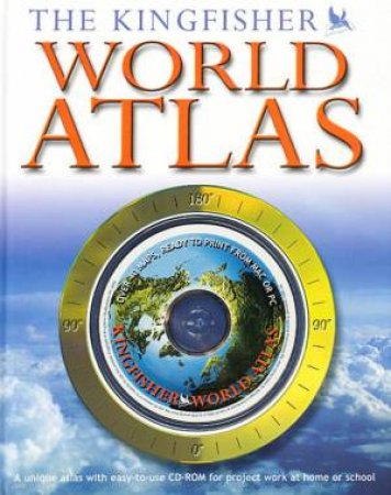The Kingfisher World Atlas - Book & CD-ROM by Philip Wilkinson