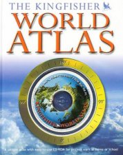 The Kingfisher World Atlas  Book  CDROM