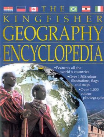 The Kingfisher Geography Encyclopedia by Various