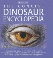 The Concise Dinosaur Encyclopedia