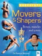 Bodyscope Movers  Shapers  Bones Muscles And Joints
