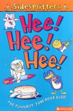 Sidesplitters Hee Hee Hee