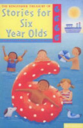 Kingfisher Treasury Of Stories: Stories For Six Year Olds by Nancy Blishen