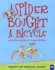 A Spider Bought A Bicycle And Other Poems For Children