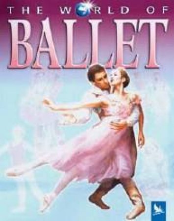 The World Of Ballet by Kate Castle