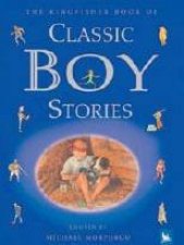 The Kingfisher Book Of Classic Boy Stories