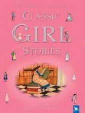 The Kingfisher Book Of Classic Girl Stories