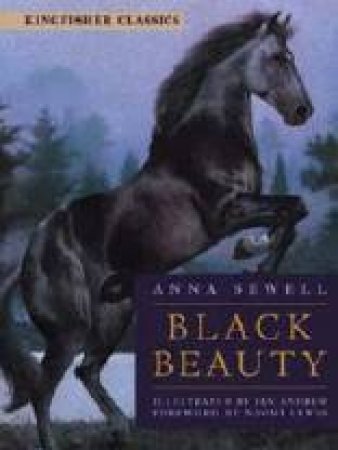 Kingfisher Classics: Black Beauty by Anna Sewell