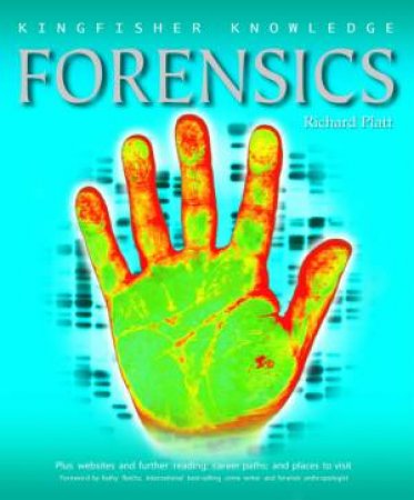 Kingfisher Knowledge: Forensics by Richard Platt